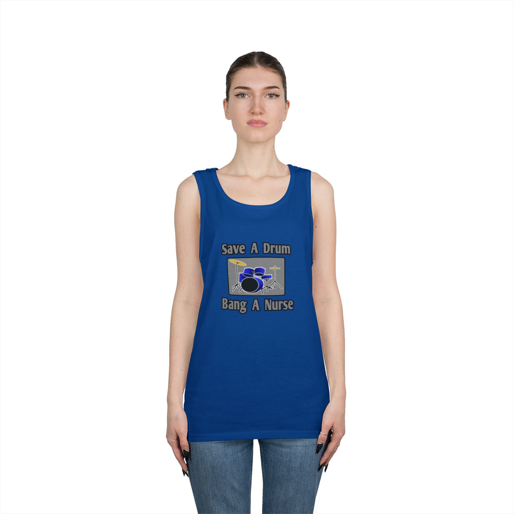 Save a Drum...Bang a Nurse - Unisex Heavy Cotton Tank Top