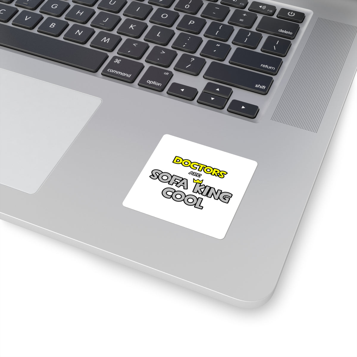 Doctors Are Sofa King Cool - Square Stickers