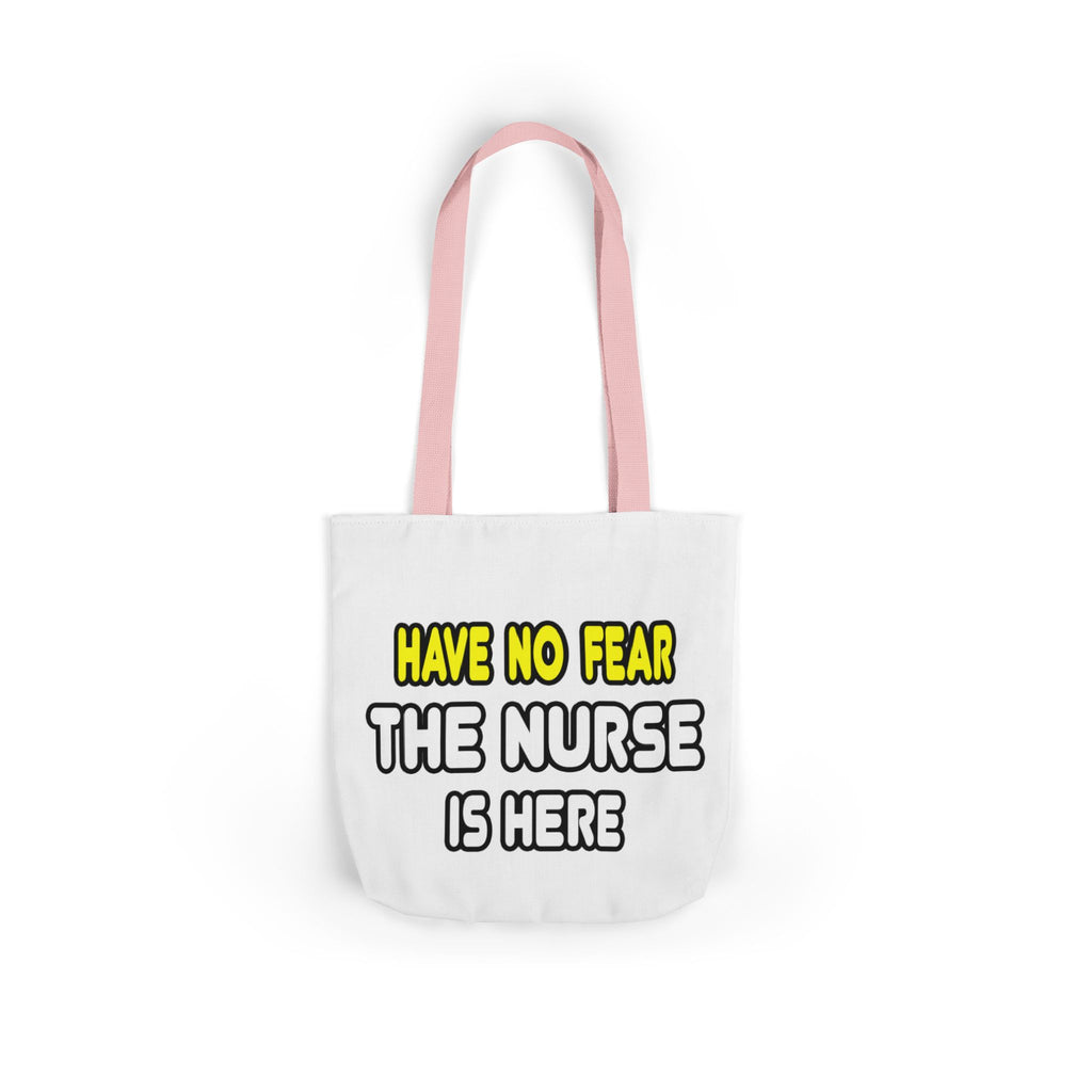 Have No Fear, The Nurse Is Here - Canvas Tote Bag, 5-Color Straps