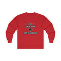 I Am A Doctor ... Not A Magician - Unisex Ultra Cotton Long Sleeve Tee