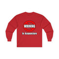 No Whining In Acupuncture - Unisex Ultra Cotton Long Sleeve Tee