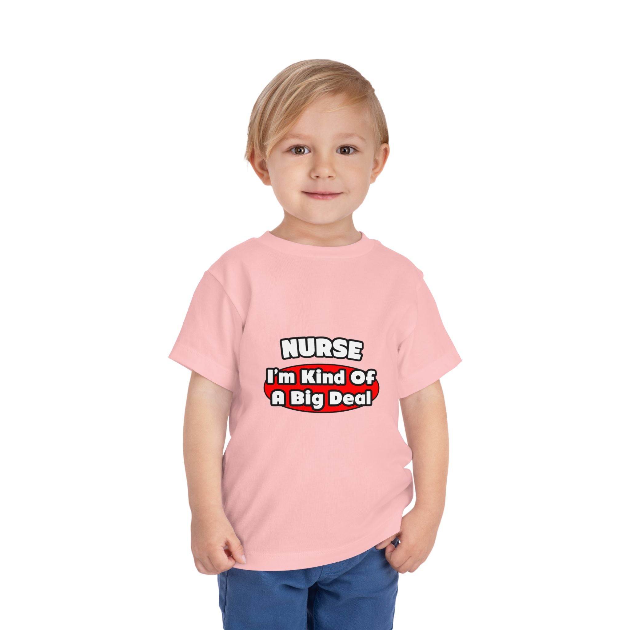 Nurse...Big Deal - Toddler Short Sleeve Tee
