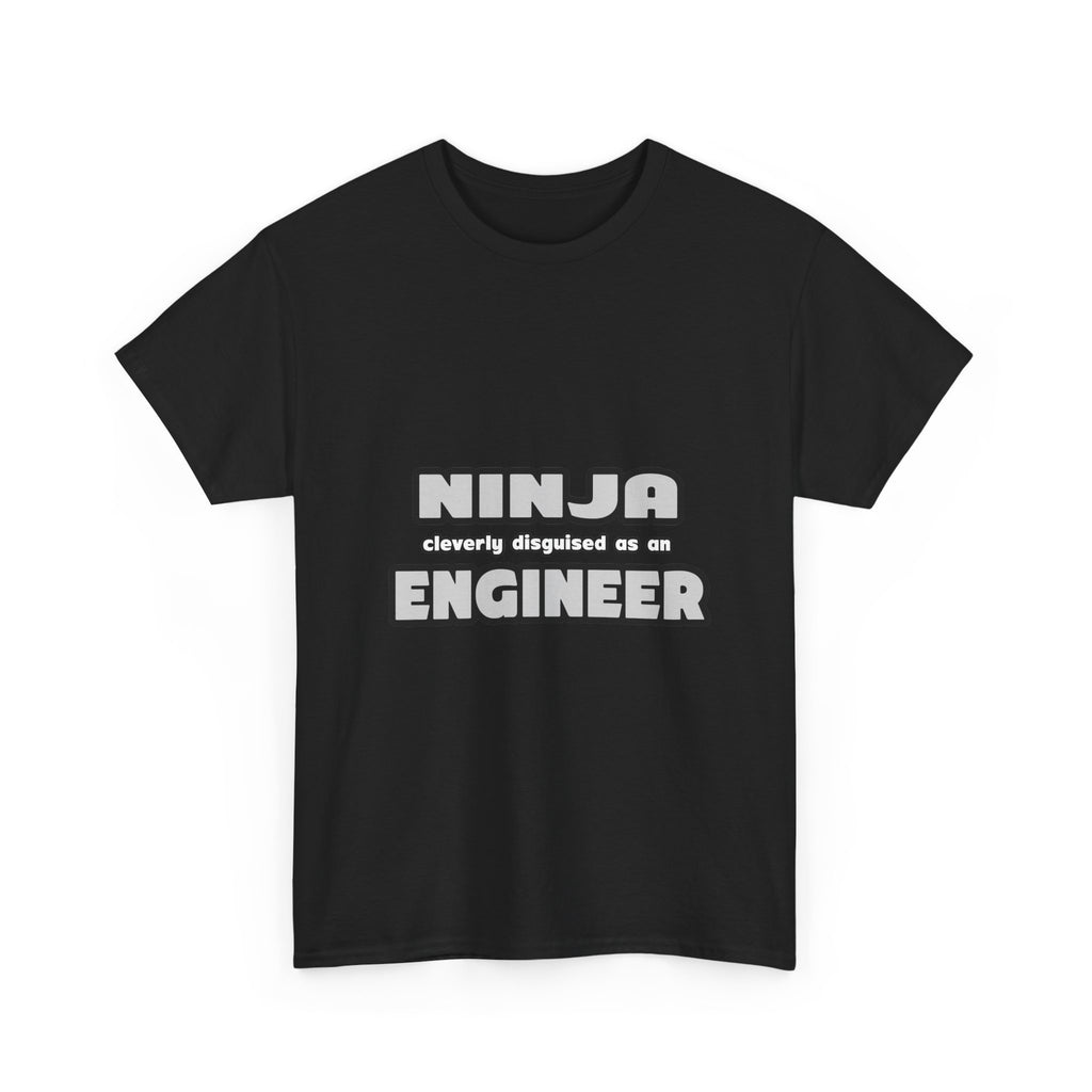 Ninja Cleverly Disguised As An Engineer - Unisex Heavy Cotton Tee