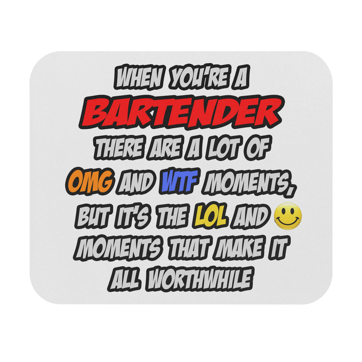 Bartender .. OMG WTF LOL - Mouse Pad (Rectangle)