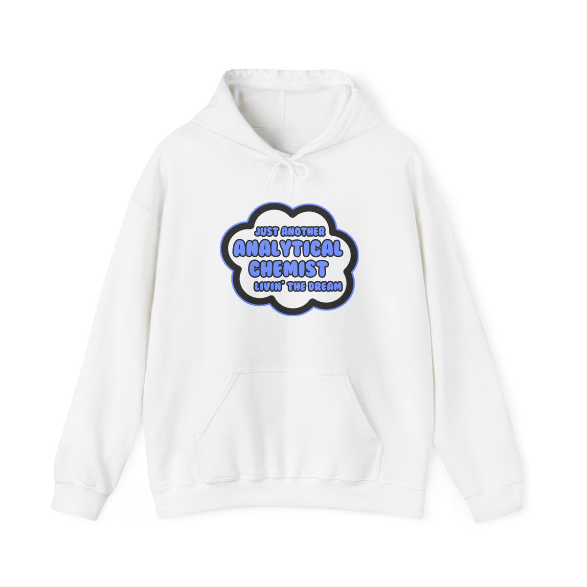 Analytical Chemist .. Livin' The Dream - Unisex Heavy Blend™ Hooded Sweatshirt