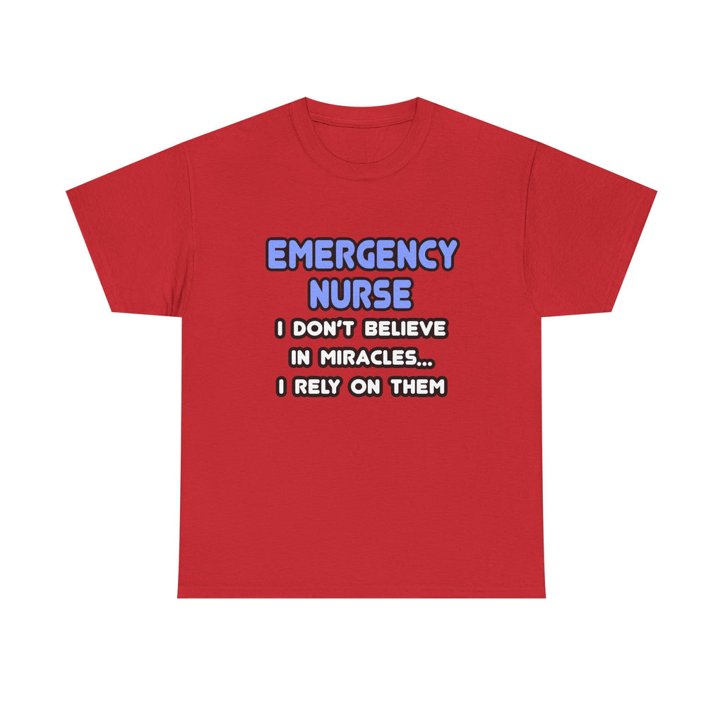 Miracles and Emergency Nurses - Unisex Heavy Cotton Tee