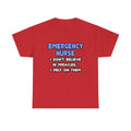 Miracles and Emergency Nurses - Unisex Heavy Cotton Tee