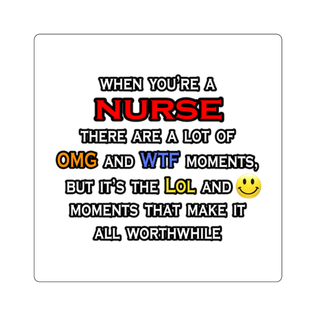 Nurse ... OMG WTF LOL - Square Stickers