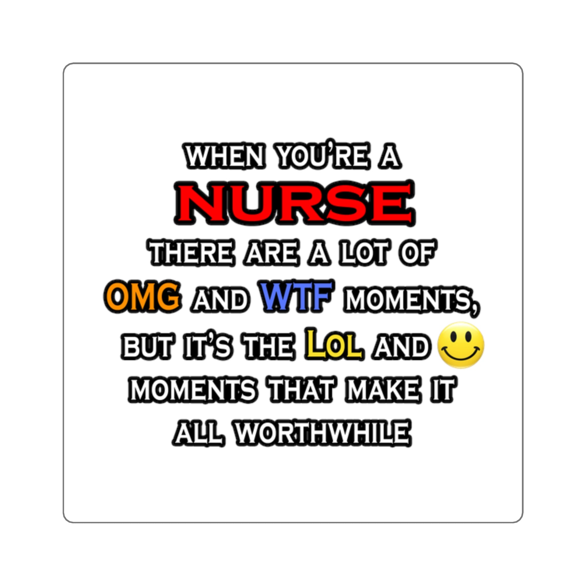Nurse ... OMG WTF LOL - Square Stickers