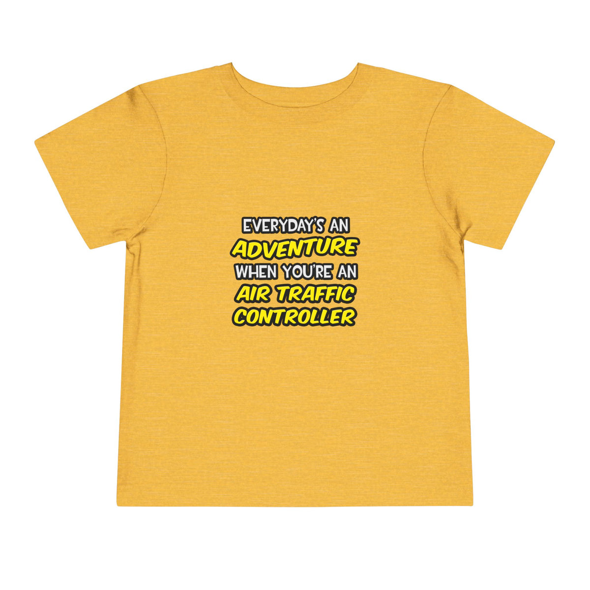 Everyday's An Adventure ... Air Traffic Controller - Toddler Short Sleeve Tee