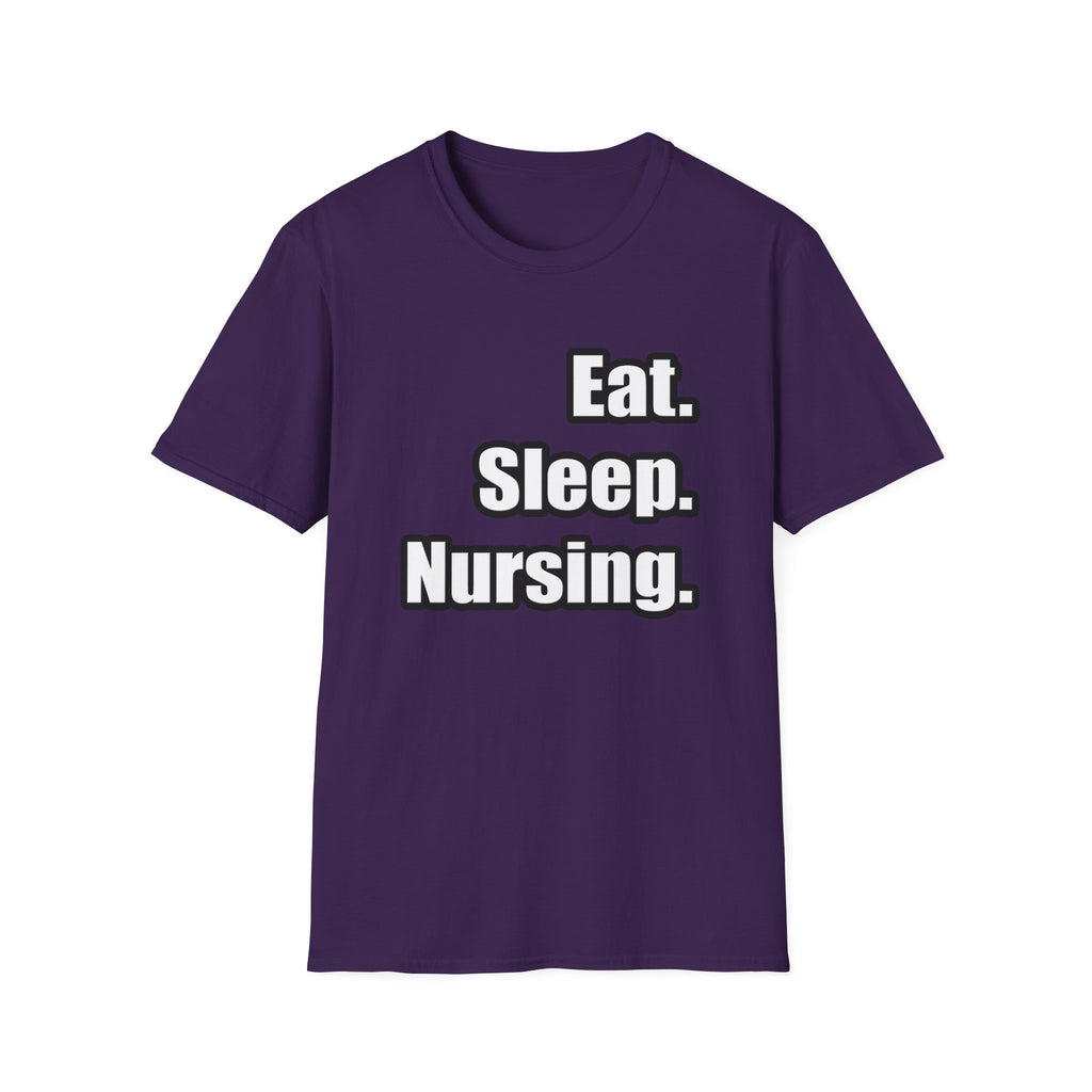 Eat. Sleep. Nursing. - Unisex Softstyle T-Shirt