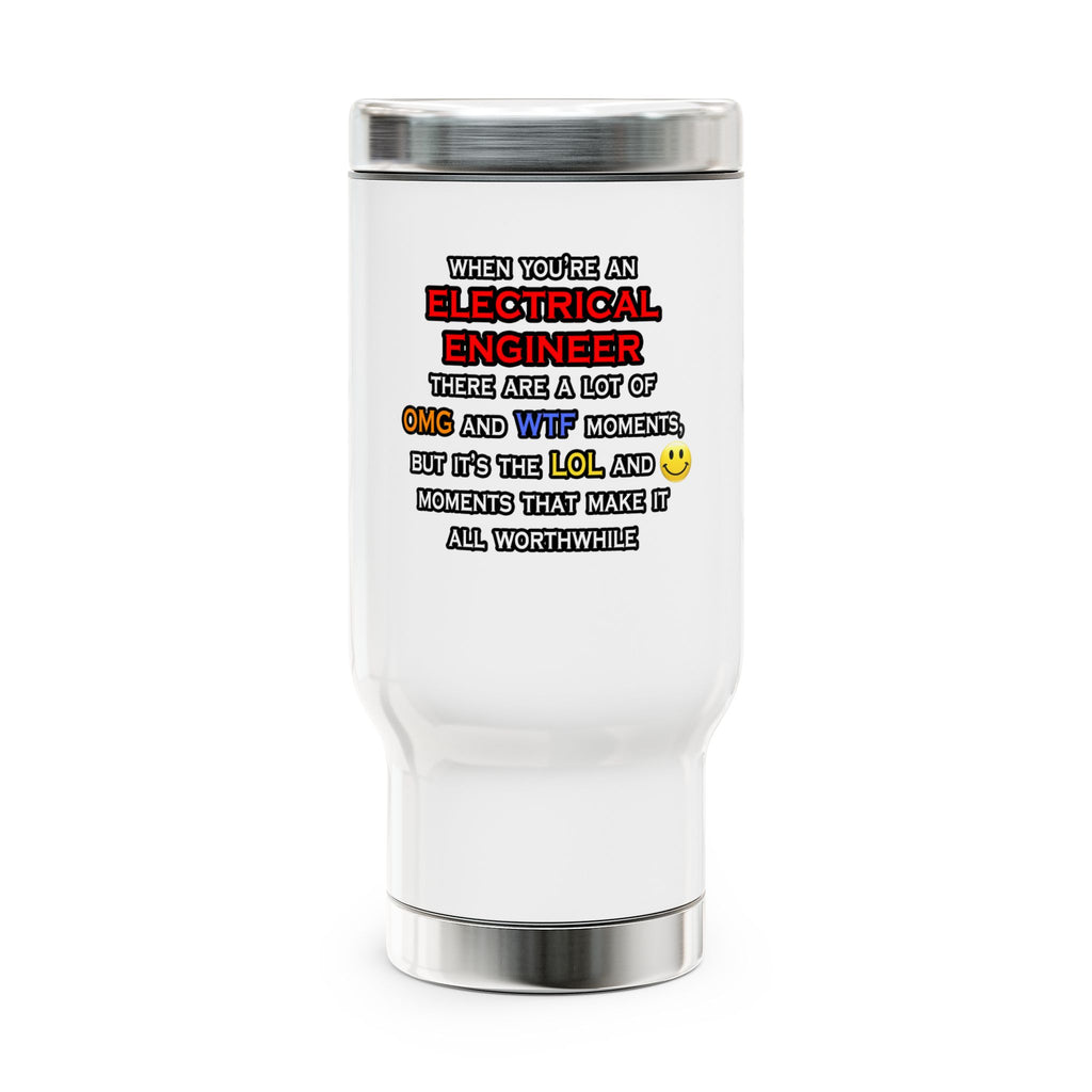Funny Electrical Engineer ... OMG WTF LOL - Stainless Steel Travel Mug with Handle, 14oz