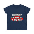 Allergist .. Big Deal - Women's Midweight Cotton Tee