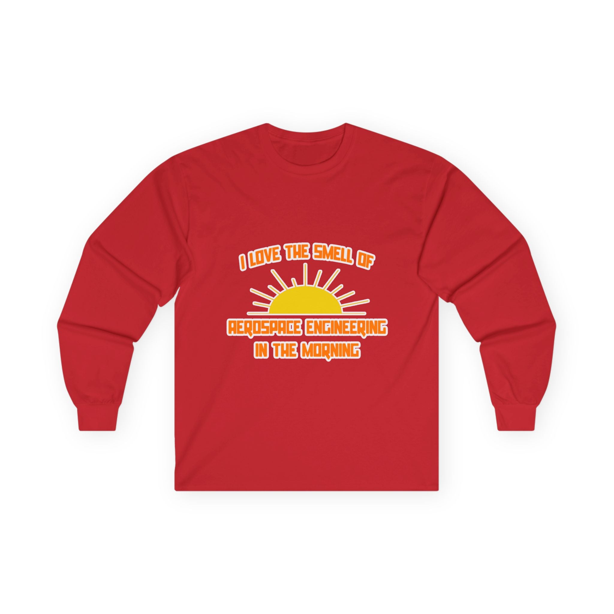 Smell of Aerospace Engineering in the Morning - Unisex Ultra Cotton Long Sleeve Tee