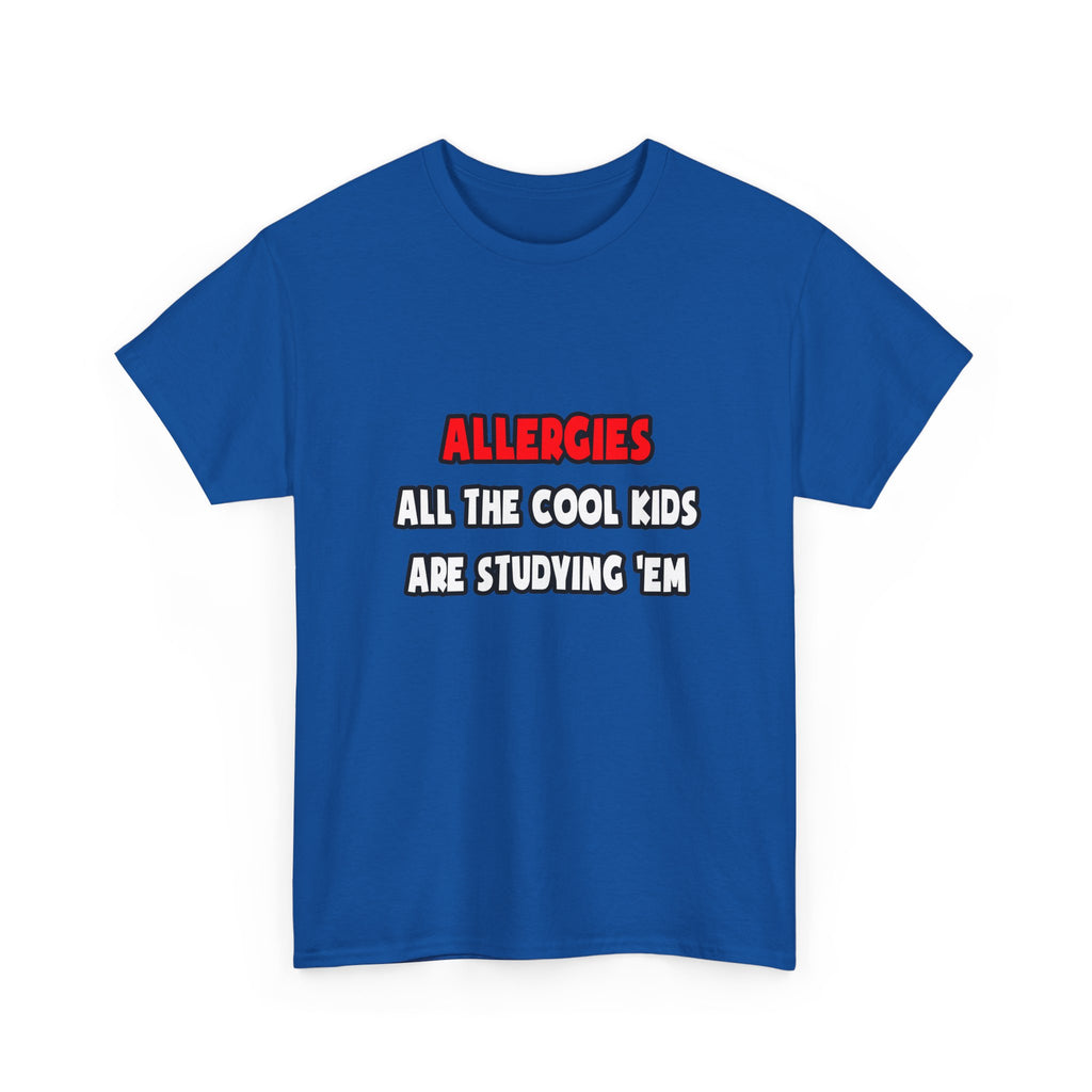 Funny Allergist Shirts and Gifts - Unisex Heavy Cotton Tee