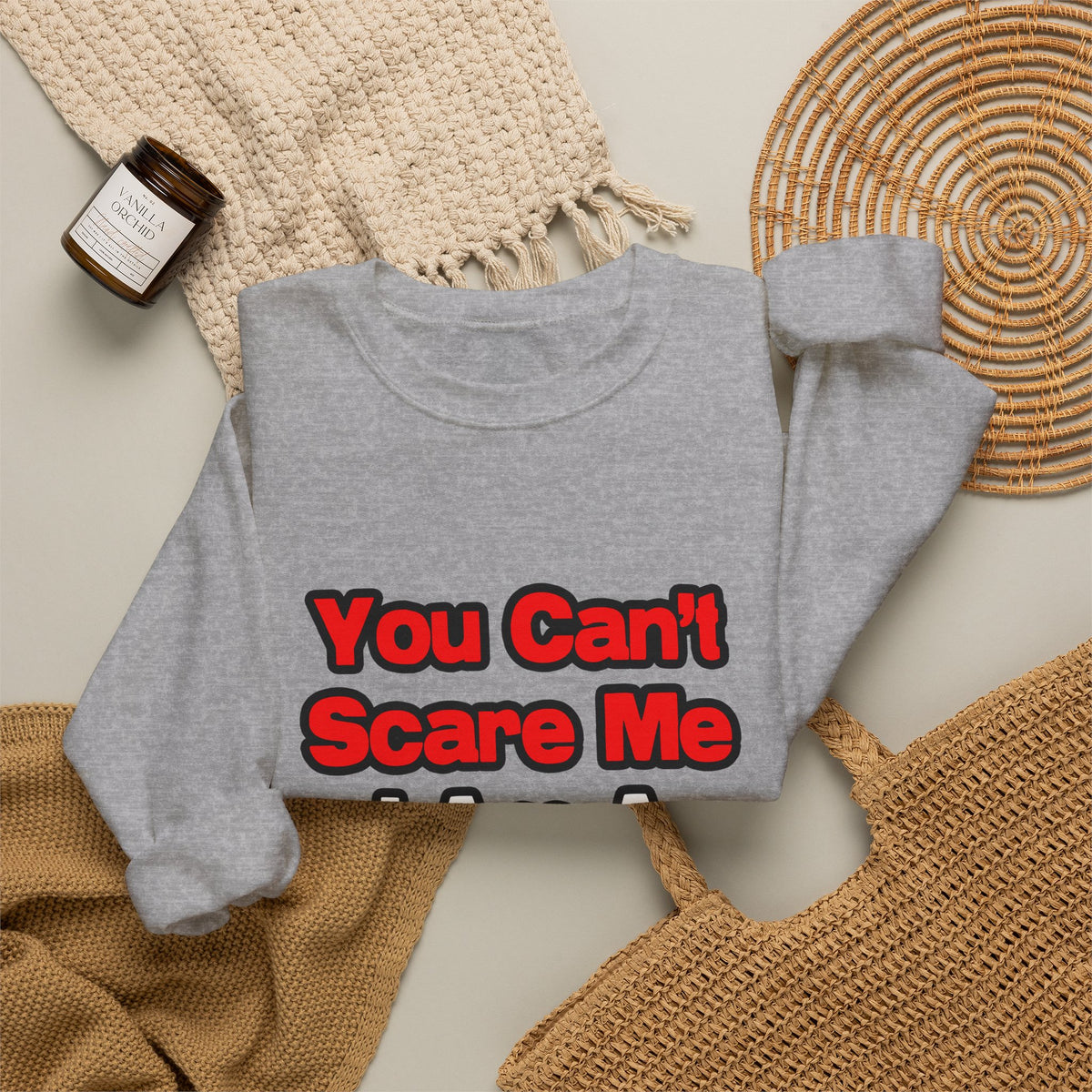 You Can't Scare Me...Doctor - Unisex Heavy Blend™ Crewneck Sweatshirt