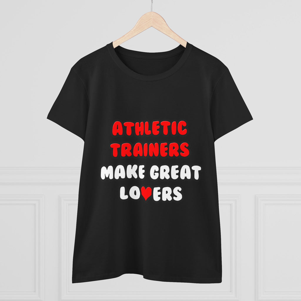 Athletic Trainers Make Great Lovers - Women's Midweight Cotton Tee
