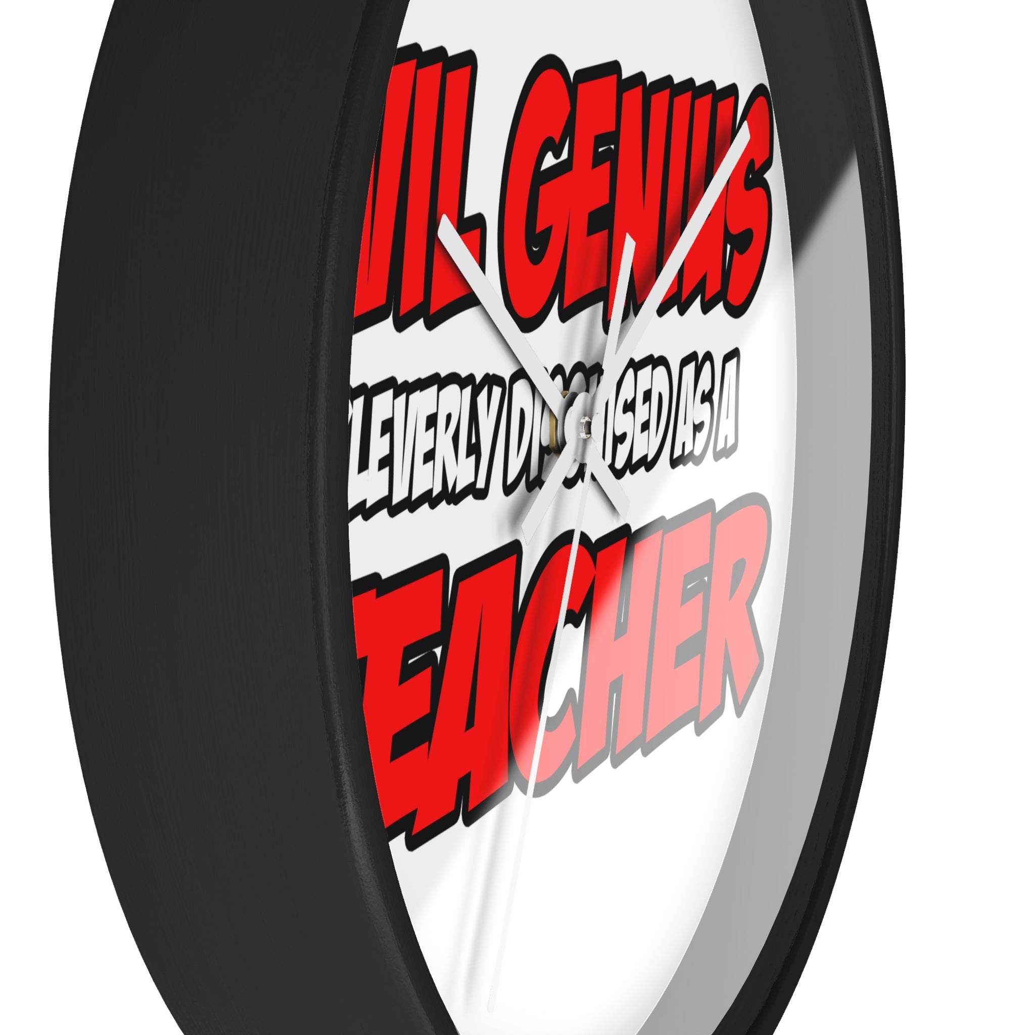 Evil Genius...Teacher - Wall Clock