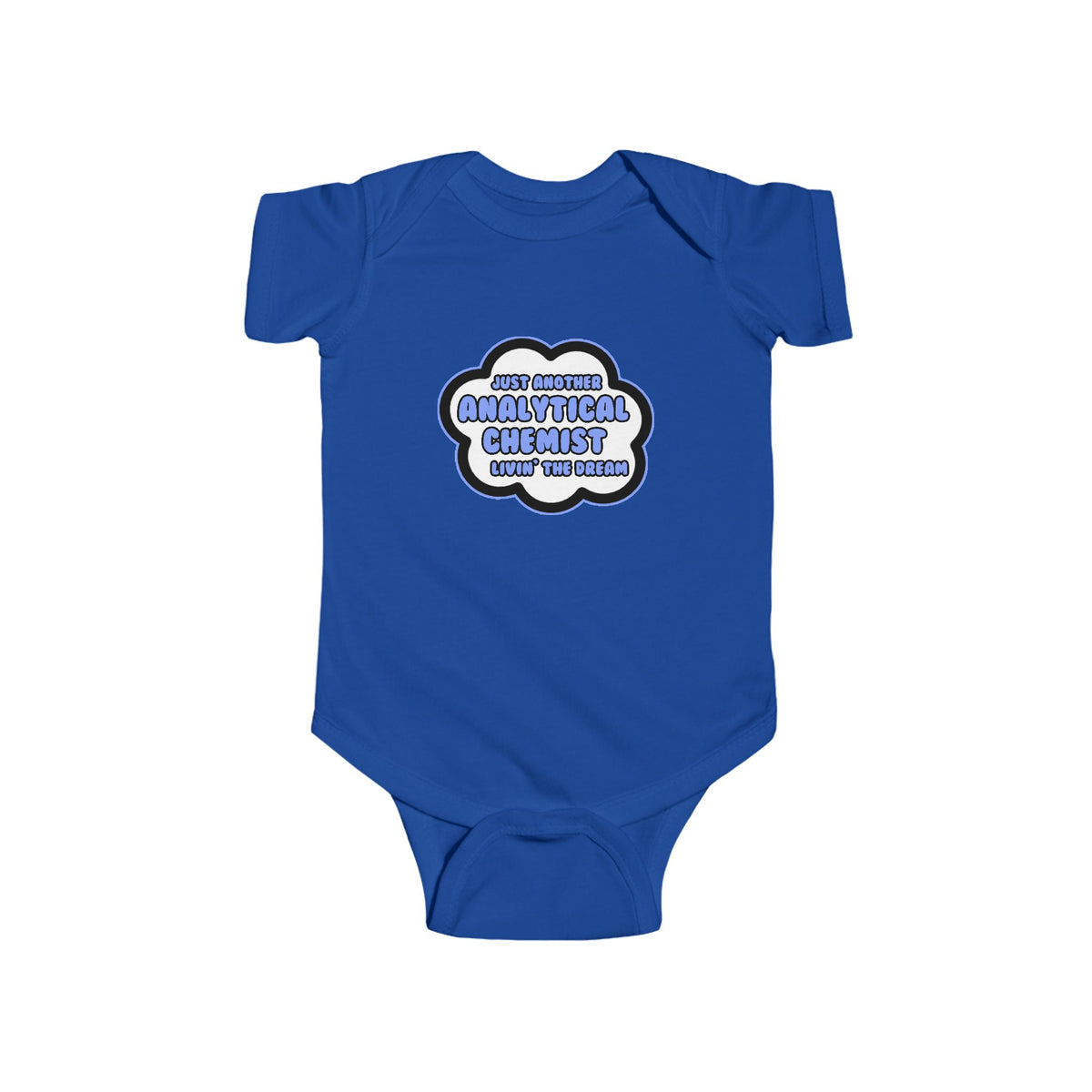 Analytical Chemist .. Livin' The Dream - Infant Fine Jersey Bodysuit