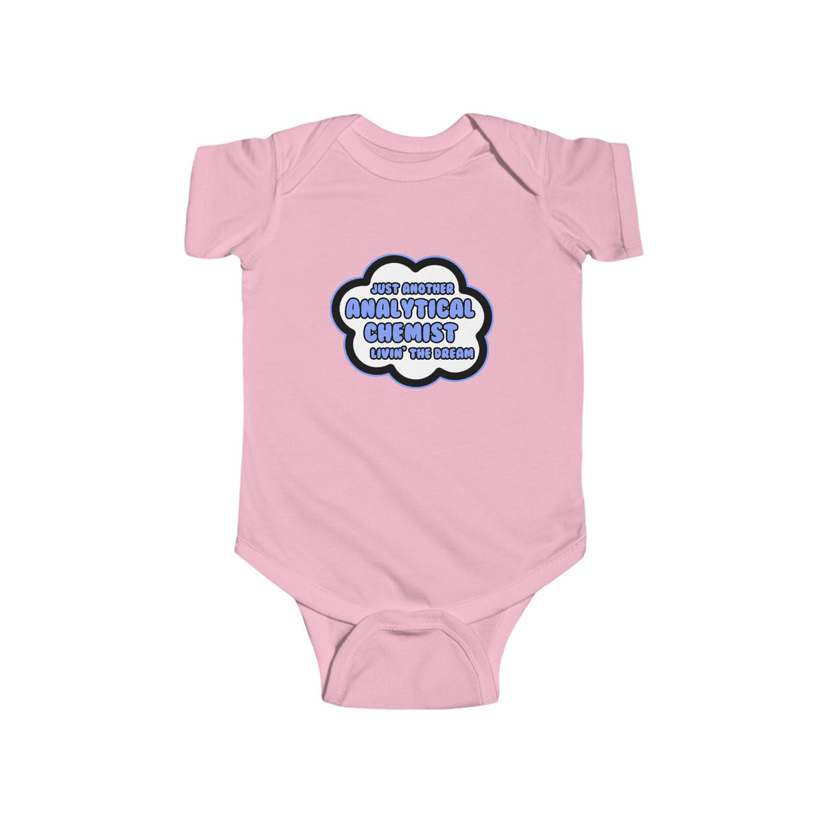 Analytical Chemist .. Livin' The Dream - Infant Fine Jersey Bodysuit