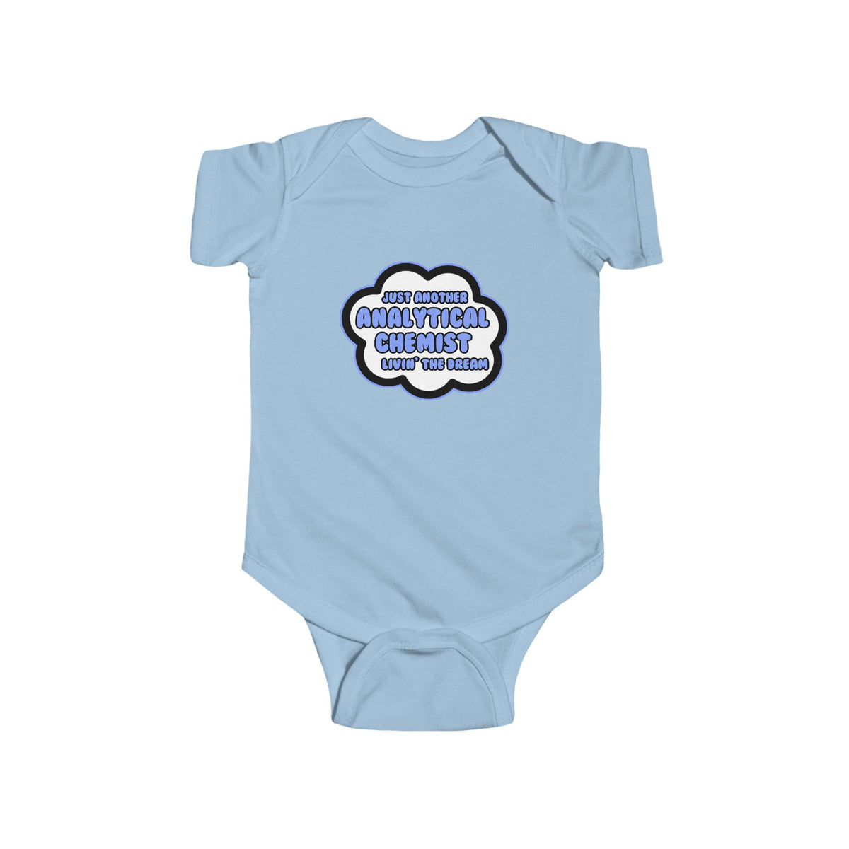 Analytical Chemist .. Livin' The Dream - Infant Fine Jersey Bodysuit