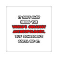 World's Greatest Anthropologist Joke - Square Stickers