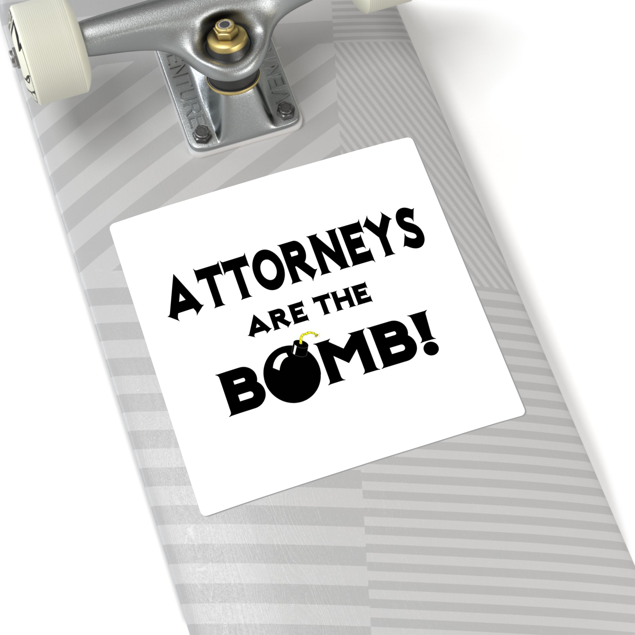Attorneys Are The Bomb! - Square Stickers