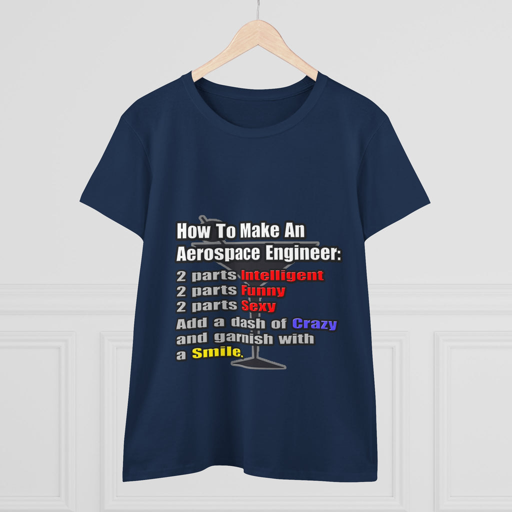 How To Make an Aerospace Engineer - Women's Midweight Cotton Tee