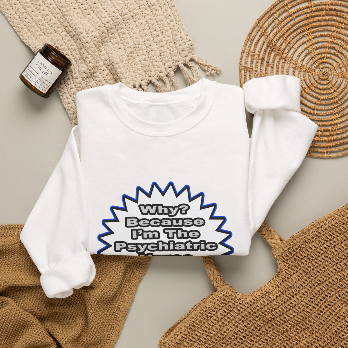 Psychiatric Nurse...Because I Said So - Unisex Heavy Blend™ Crewneck Sweatshirt