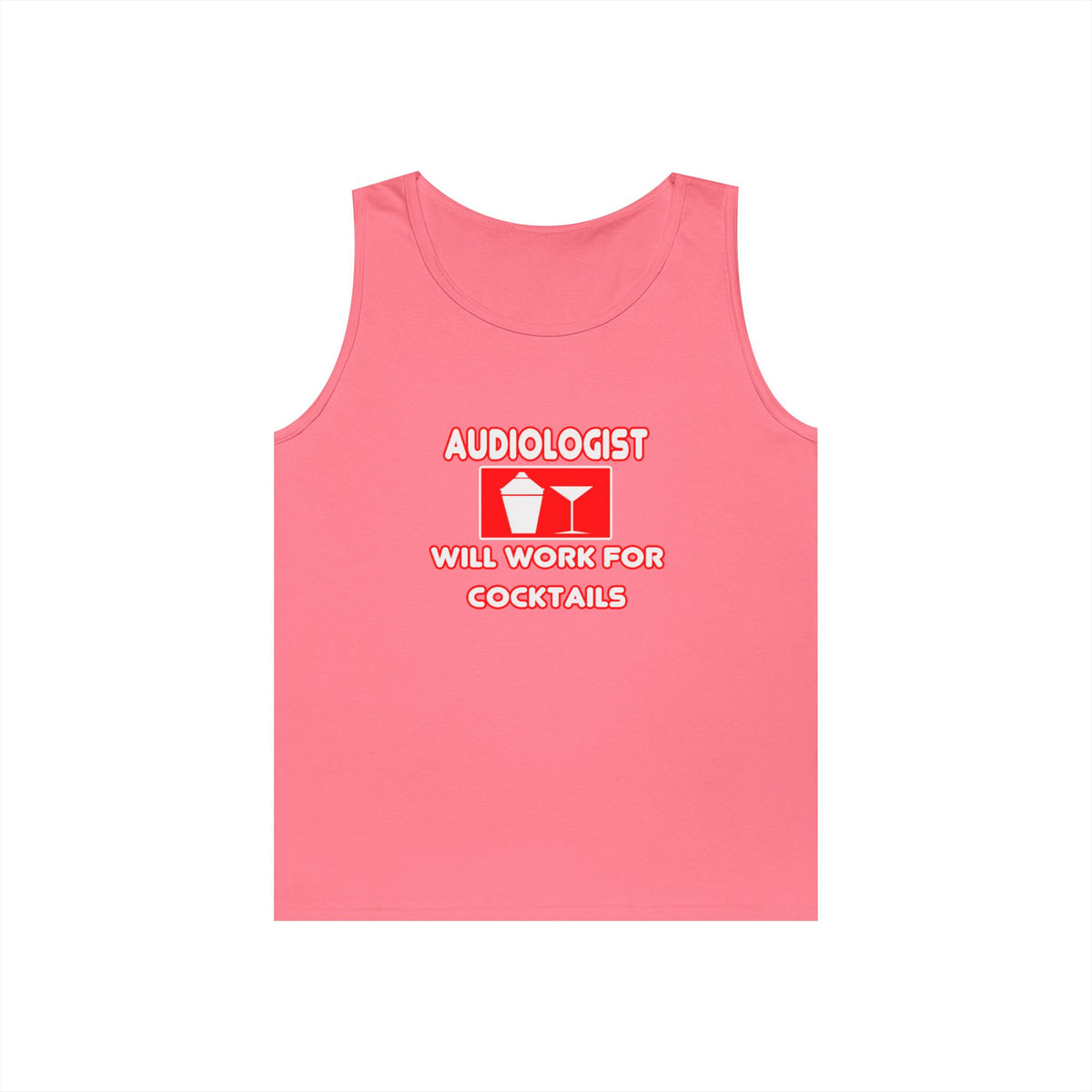 Audiologist ... Will Work For Cocktails - Unisex Heavy Cotton Tank Top