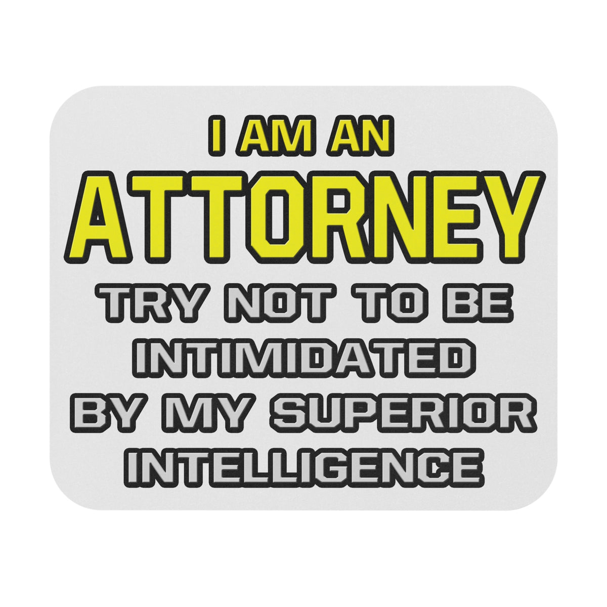 Attorney...Superior Intelligence - Mouse Pad (Rectangle)