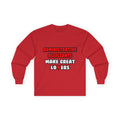 Administrative Assistants Make Great Lovers - Unisex Ultra Cotton Long Sleeve Tee