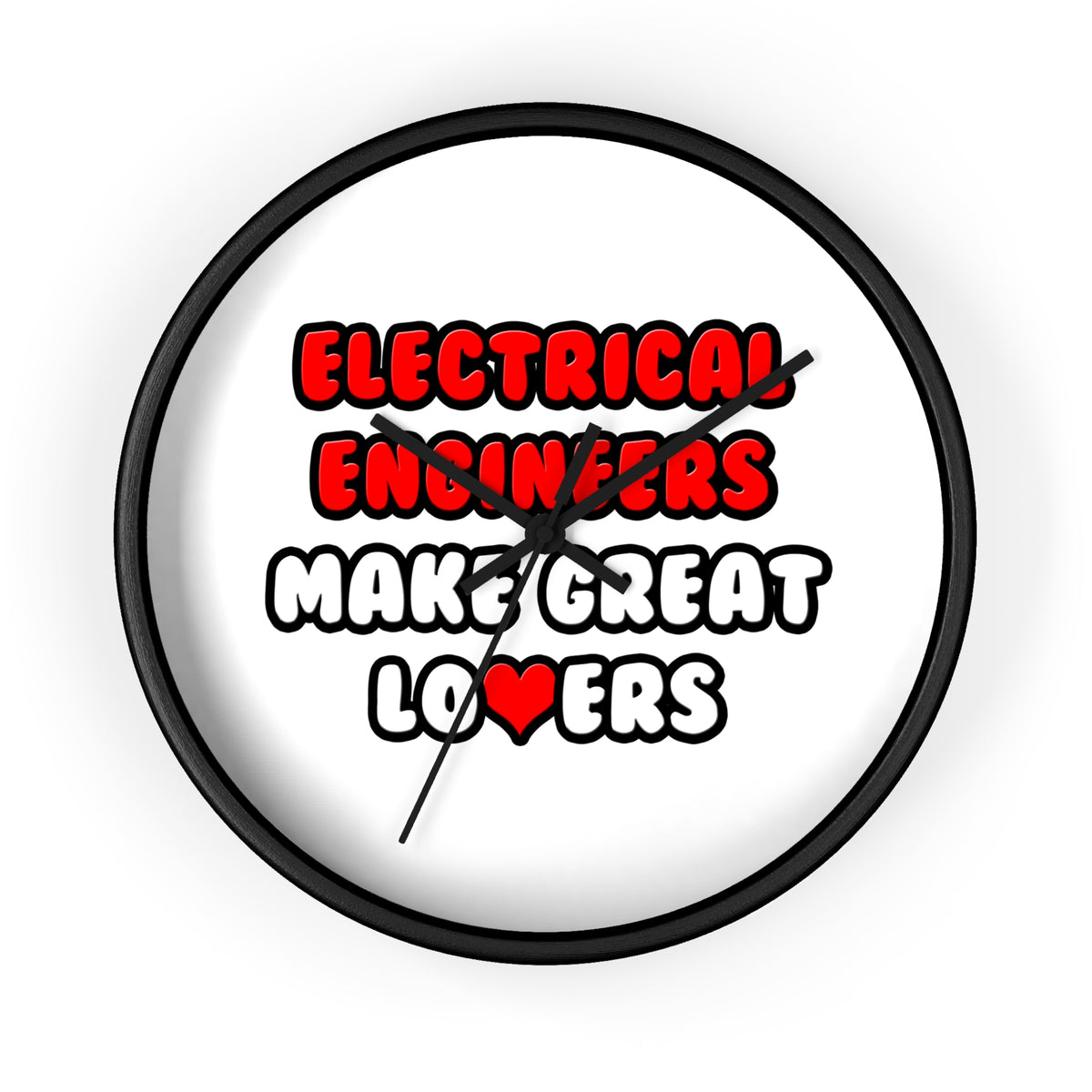 Electrical Engineers Make Great Lovers - Wall Clock