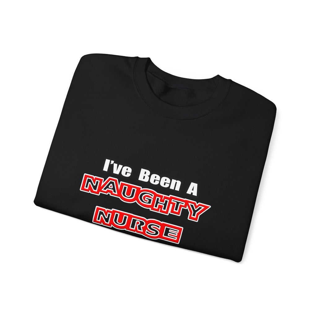 Naughty Nurse...Need a Spanking - Unisex Heavy Blend™ Crewneck Sweatshirt