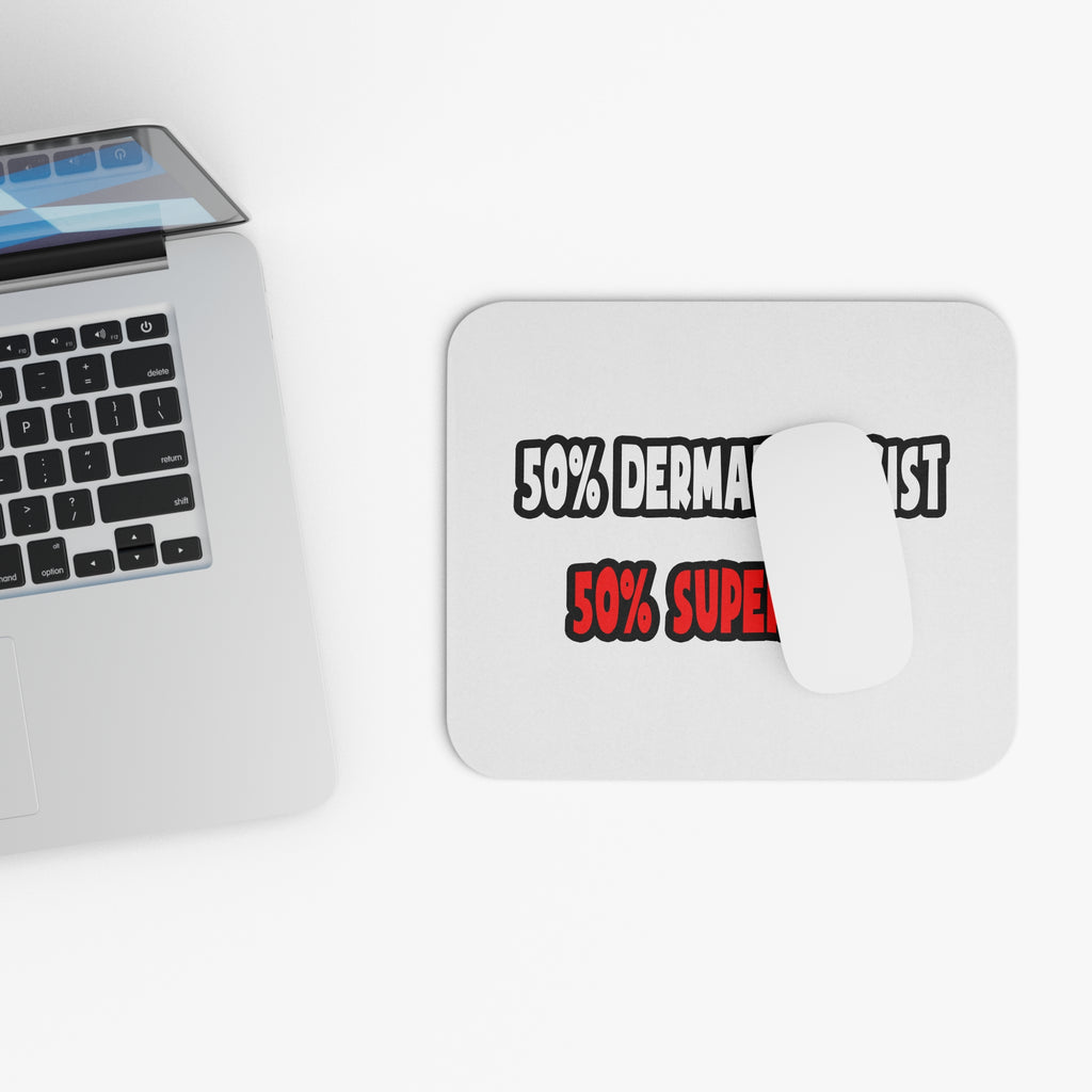 Half Dermatologist ... Half Superhero - Mouse Pad (Rectangle)