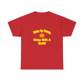 Wake Up Happy ... Sleep With a Bailiff - Unisex Heavy Cotton Tee
