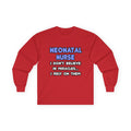 Miracles and Neonatal Nurses - Unisex Ultra Cotton Long Sleeve Tee