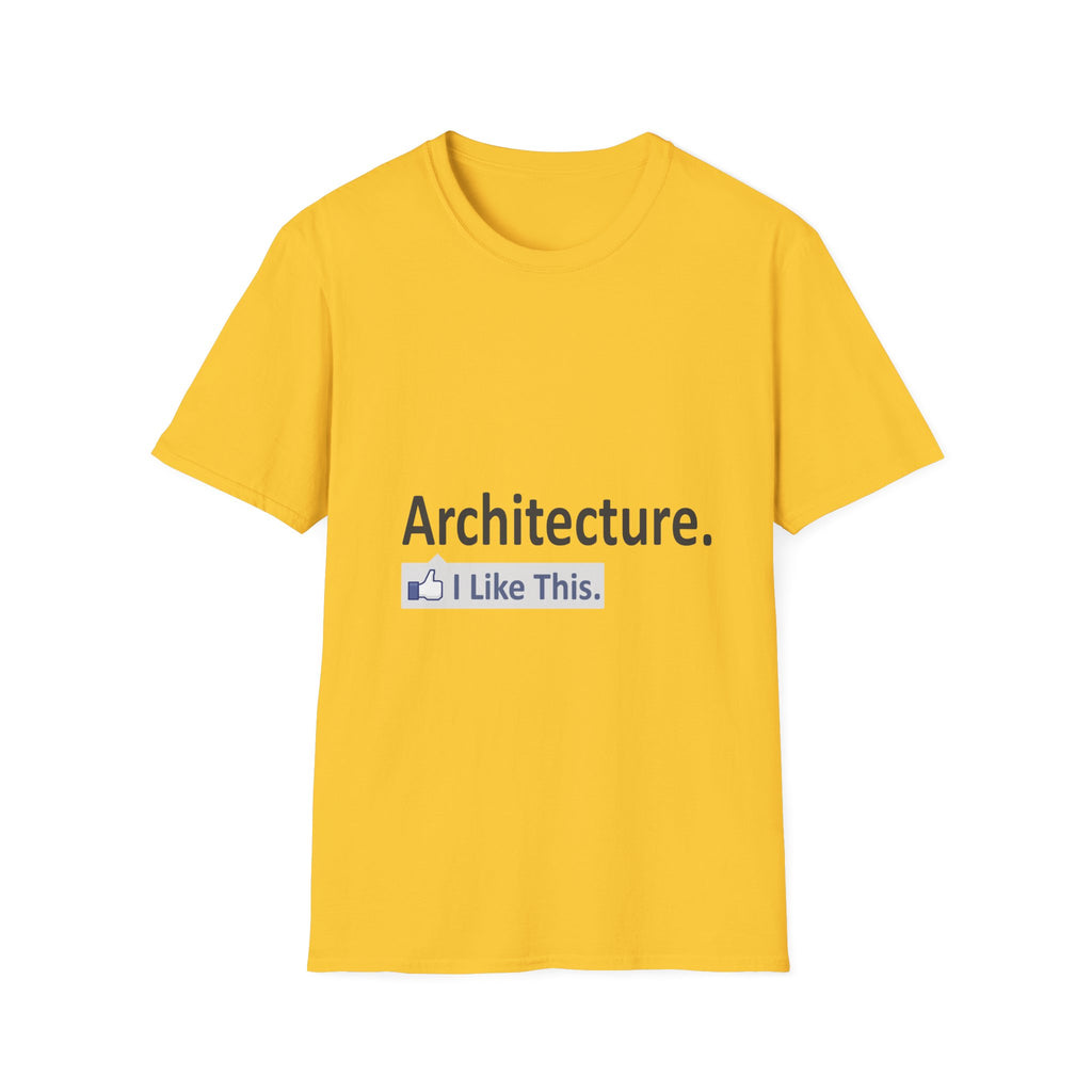 Architecture...I Like This - Unisex Softstyle T-Shirt