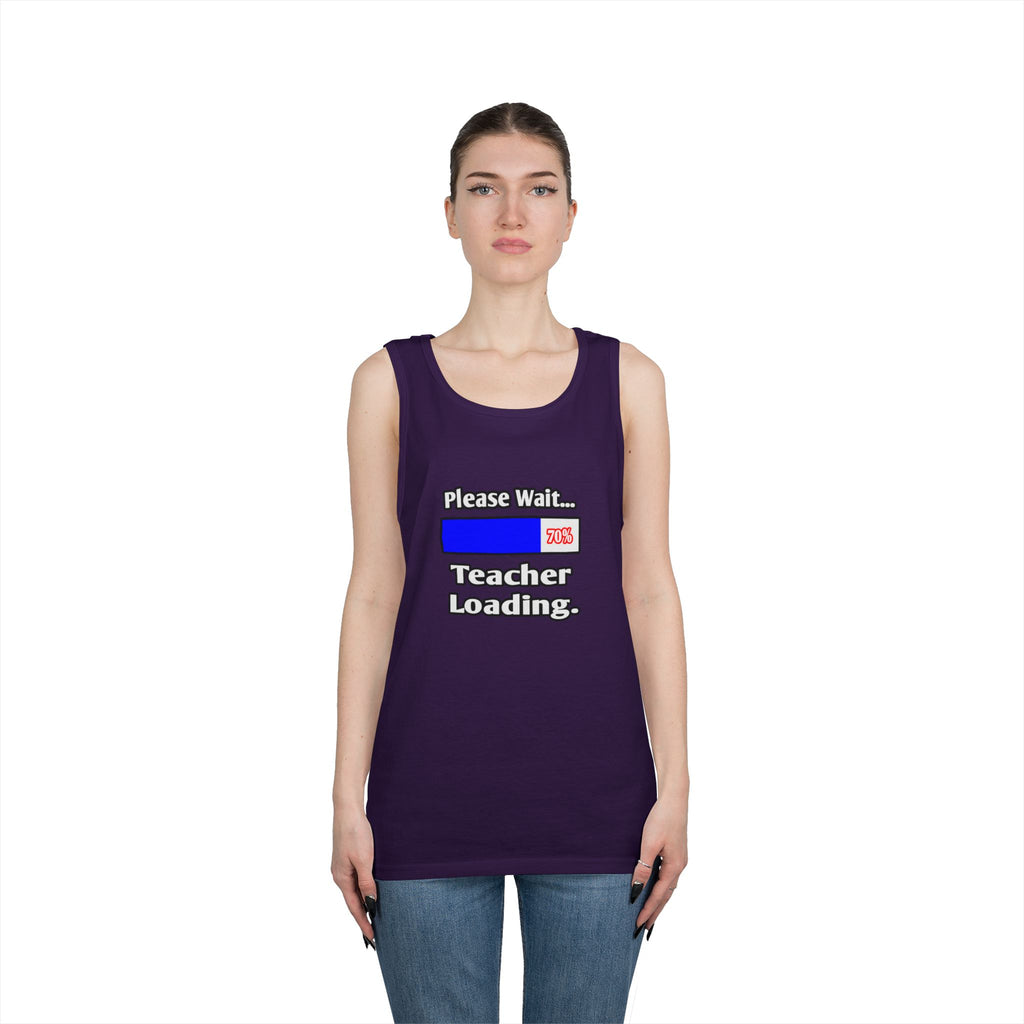 Please Wait...Teacher Loading - Unisex Heavy Cotton Tank Top