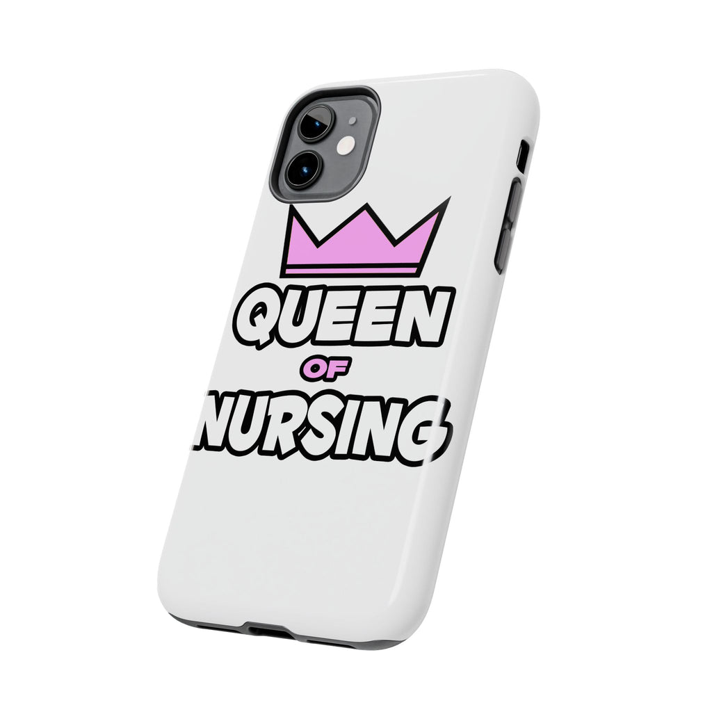 Queen of Nursing - Tough Phone Cases