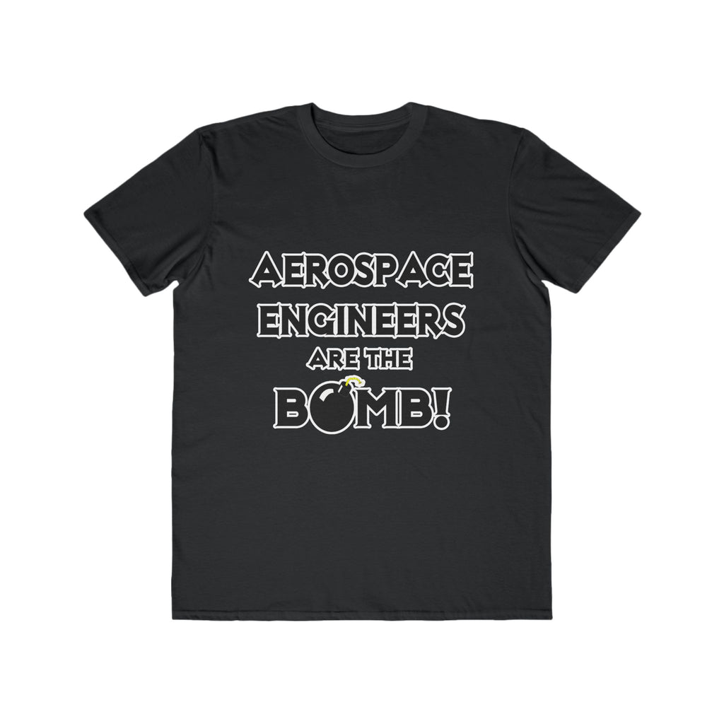 Aerospace Engineers Are The Bomb! - Men's Lightweight Fashion Tee