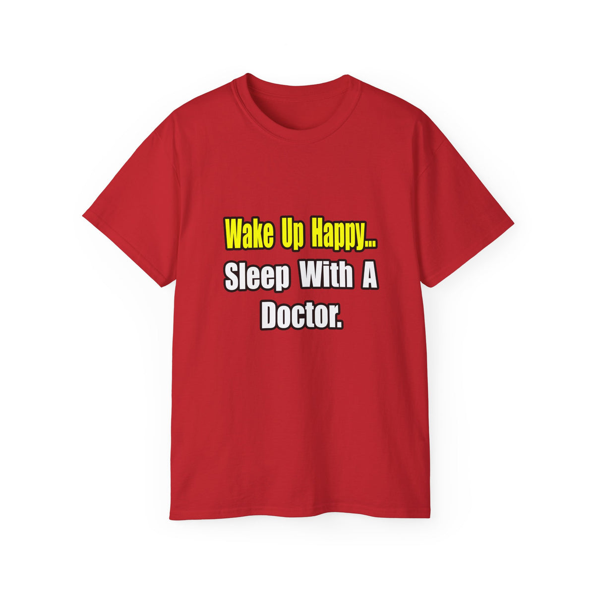 Sleep With Doctor - Unisex Ultra Cotton Tee