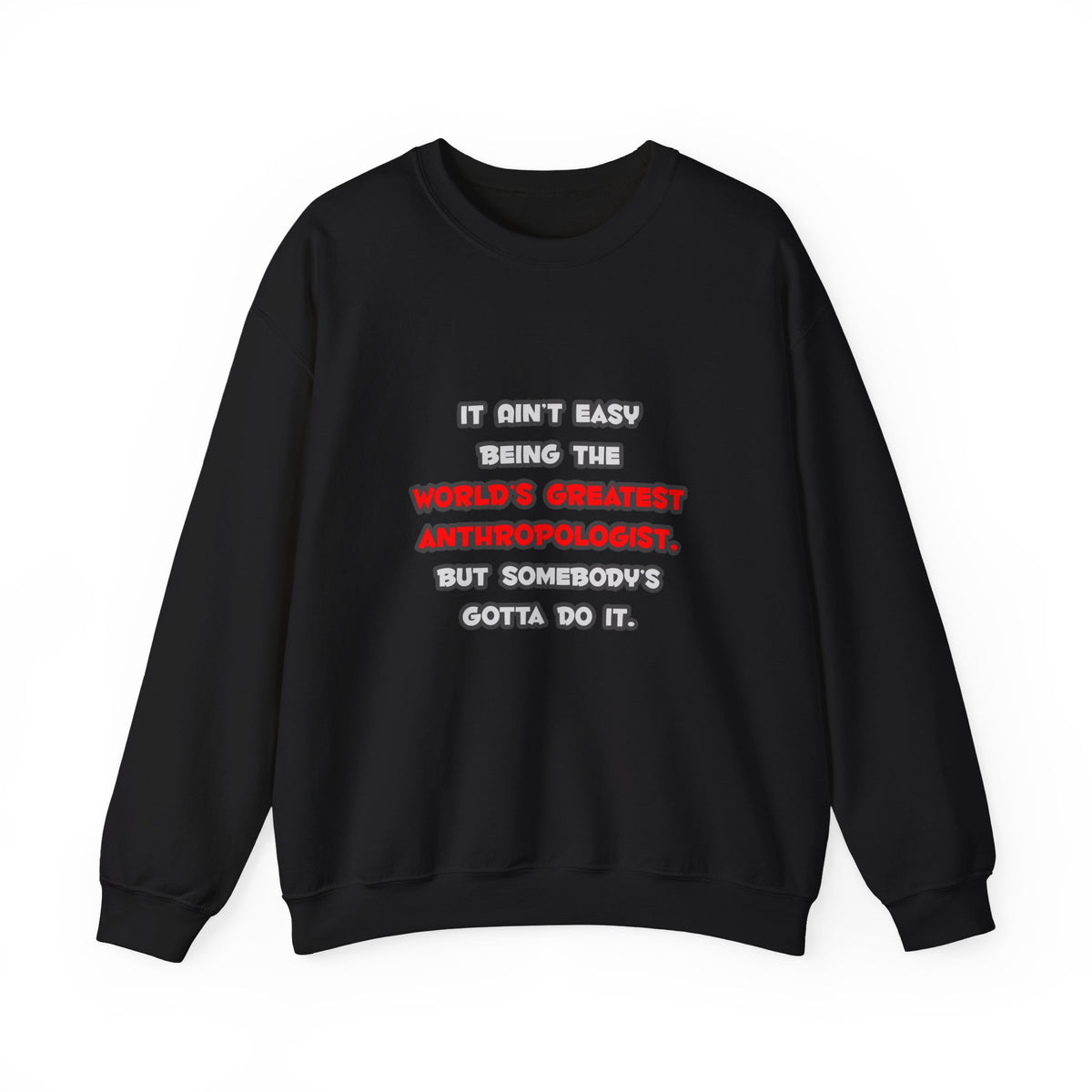 World's Greatest Anthropologist Joke - Unisex Heavy Blend™ Crewneck Sweatshirt