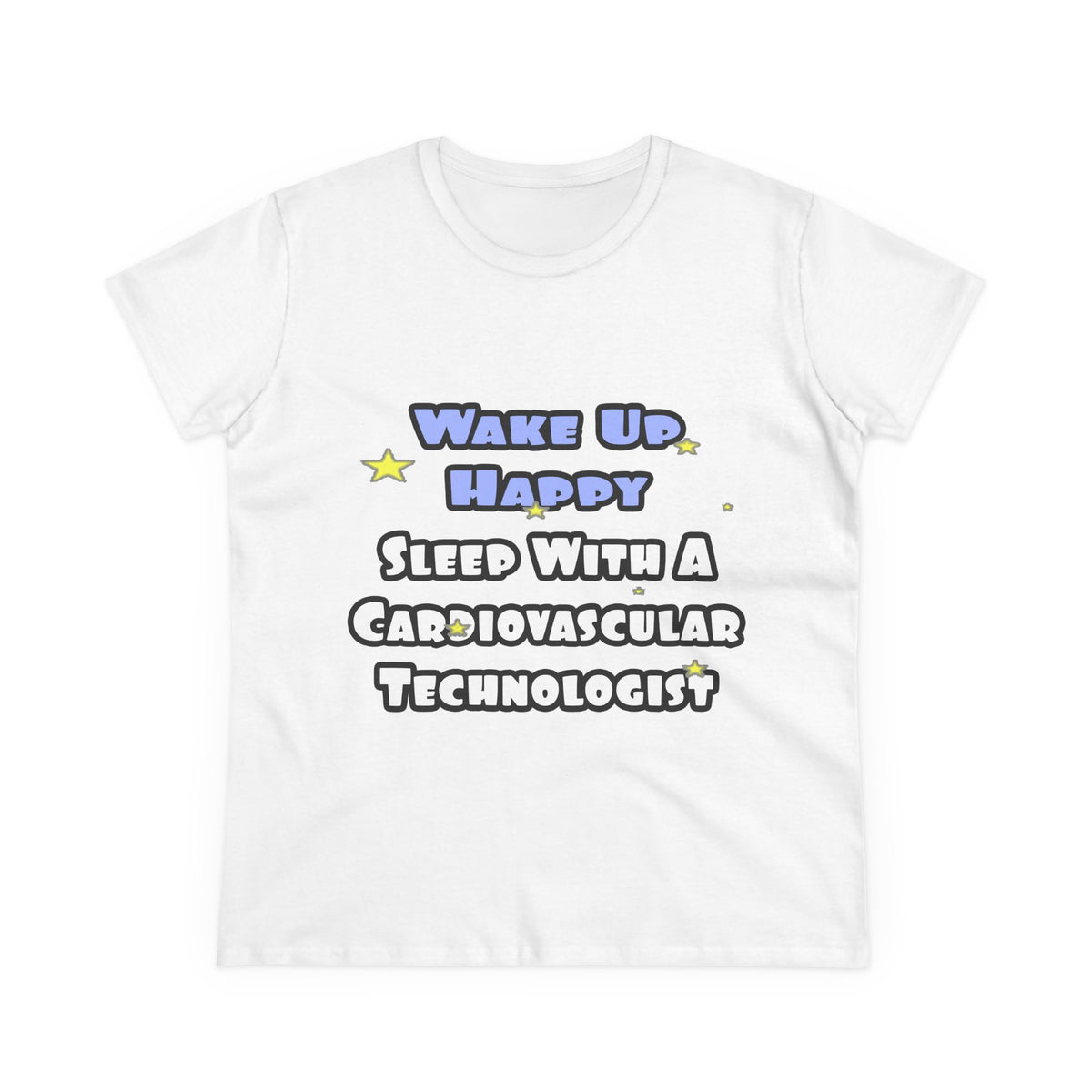 Wake Up Happy .. Sleep With Cardiovascular Tech - Women's Midweight Cotton Tee
