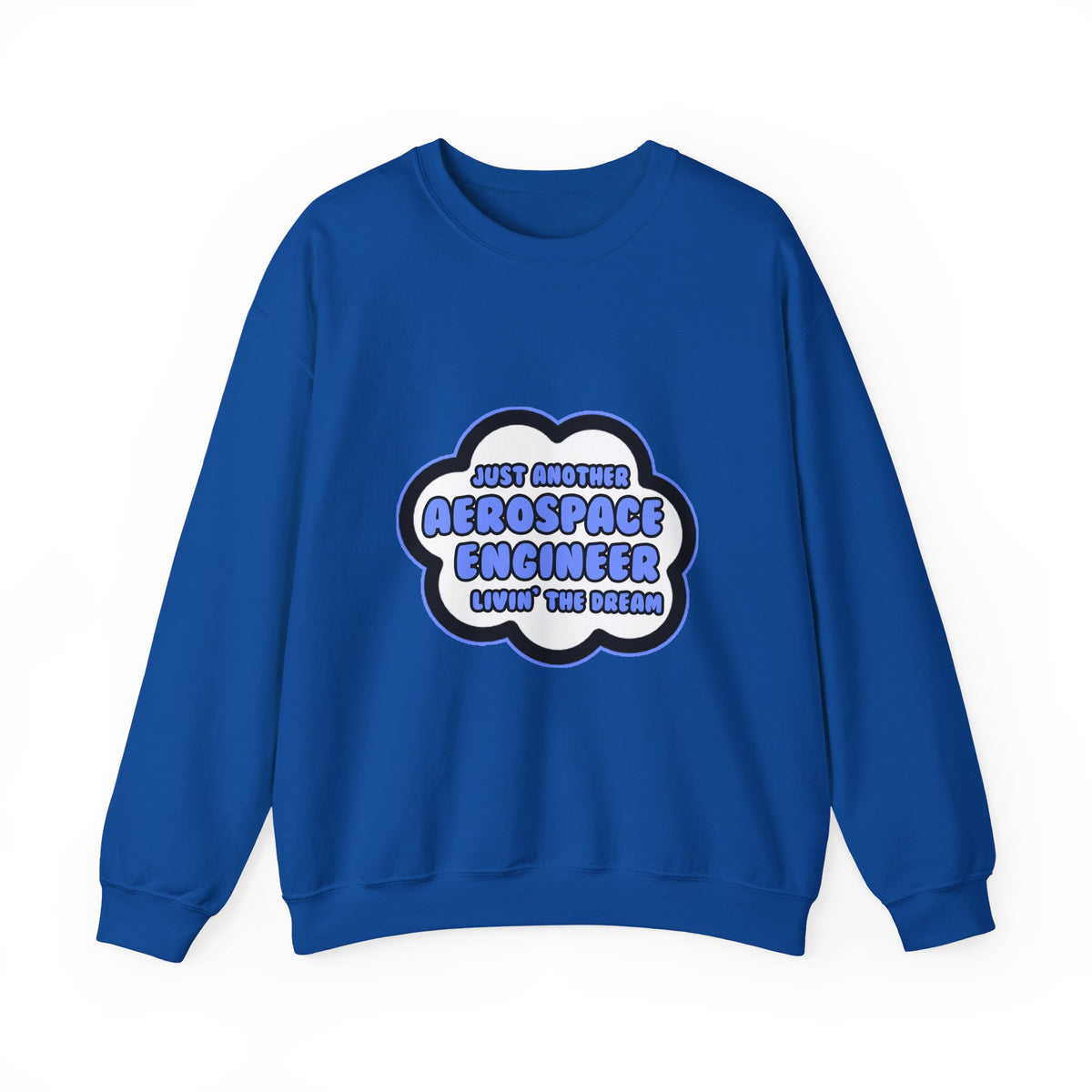 Aerospace Engineer .. Livin' The Dream - Unisex Heavy Blend™ Crewneck Sweatshirt