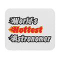 World's Hottest Astronomer - Mouse Pad (Rectangle)