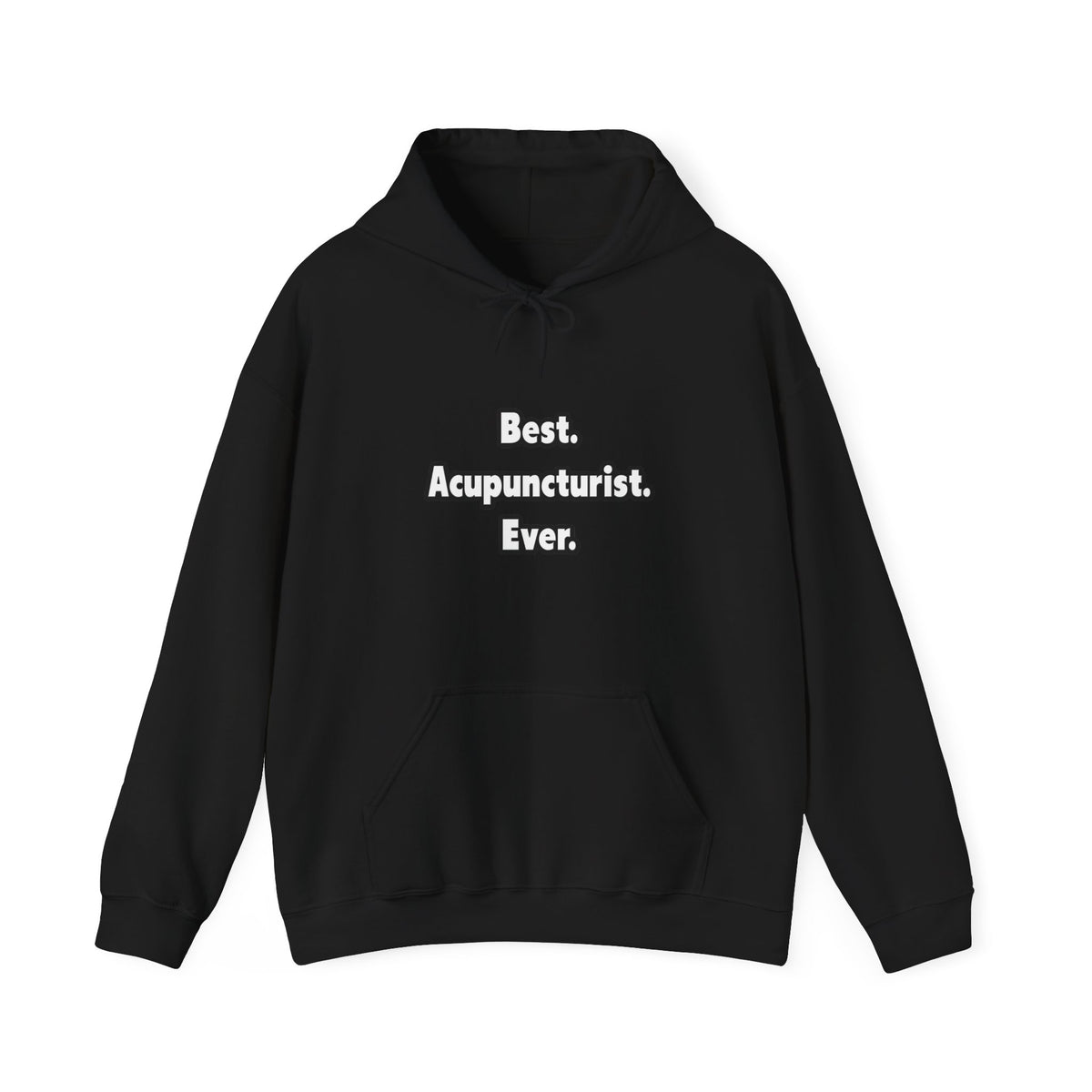 Best. Acupuncturist. Ever - Unisex Heavy Blend™ Hooded Sweatshirt