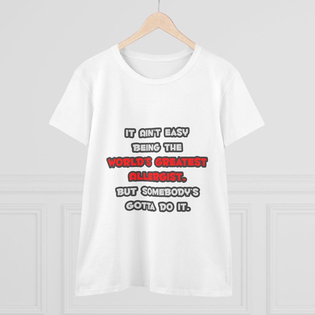 World's Greatest Allergist Joke - Women's Midweight Cotton Tee