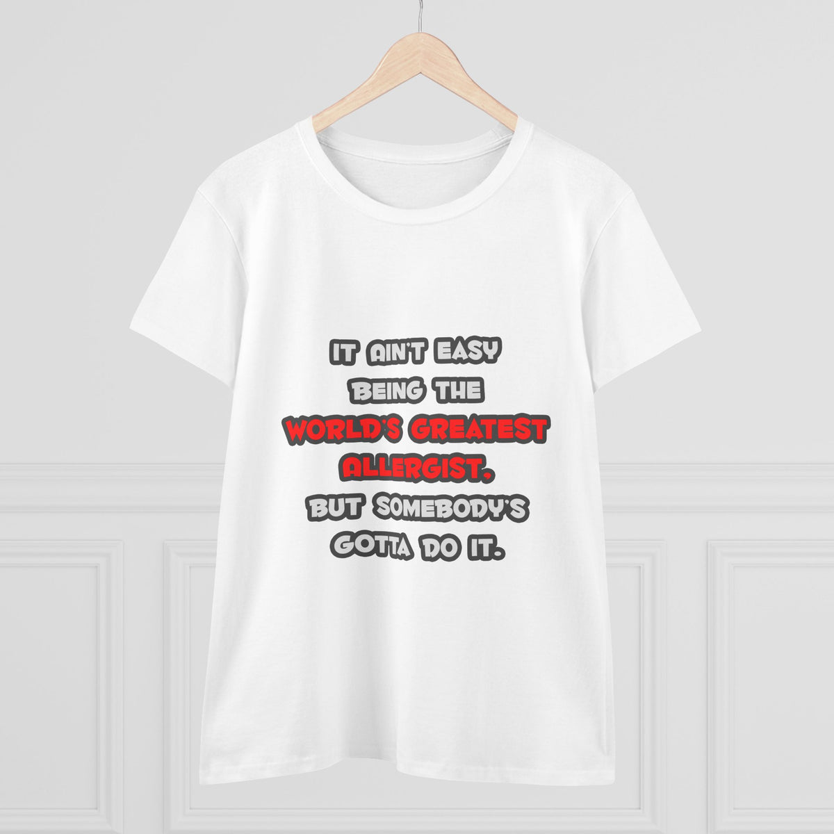 World's Greatest Allergist Joke - Women's Midweight Cotton Tee