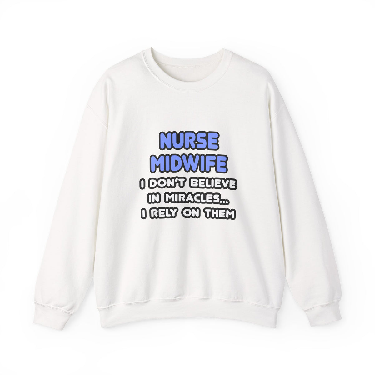 Miracles and Nurse Midwives - Unisex Heavy Blend™ Crewneck Sweatshirt